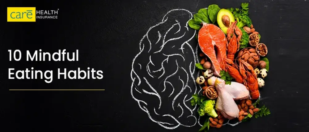 Improve Your Relationship with Food with 10 Mindful Eating Habits
