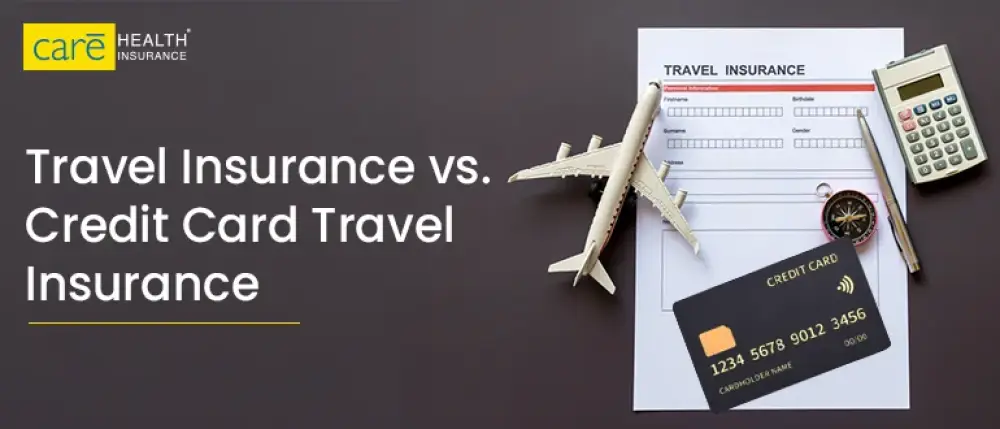 Travel Insurance vs. Credit Card Travel Insurance: Which Is Better?
