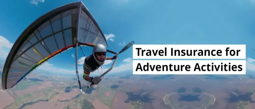Does Travel Insurance Cover Adventure Activities? Does Travel Insurance Cover Adventure Activities?