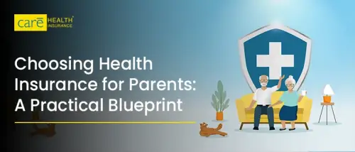 A Practical Guide to Choosing the Right Health Insurance for Your Parents A Practical Guide to Choosing the Right Health Insurance for Your Parents