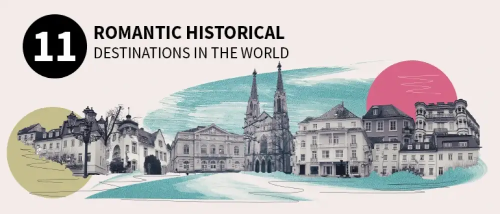 Top 11 Romantic Historical Destinations In The World Top 11 Romantic Historical Destinations In The World