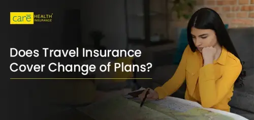 Does Travel Insurance Cover Change of Plans? Does Travel Insurance Cover Change of Plans?