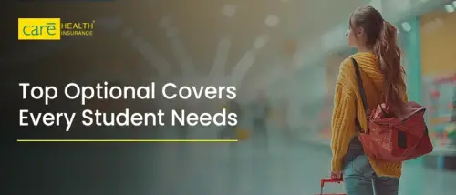 Top 5 Essential Optional Coverages for Care Student Explore