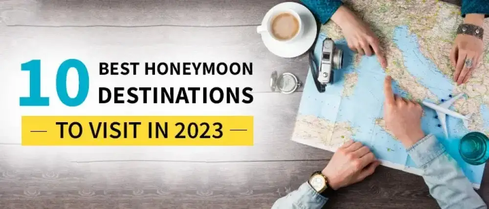Top 10 Honeymoon Destinations To Visit on a Budget in 2023 Top 10 Honeymoon Destinations To Visit on a Budget in 2023