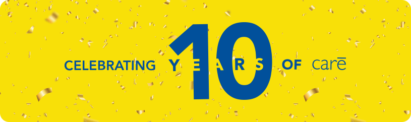 Care Health Insurance Celebrating 10 Years of Care