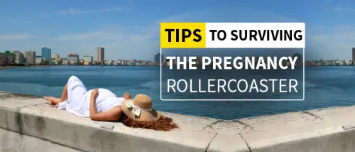 coping with common pregnancy symptoms tips to surviving the rollercoaster