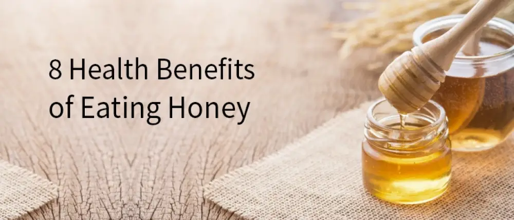 Health Benefits of Eating Honey