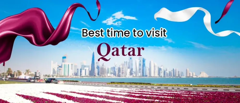 Best Time to Visit & Explore Qatar: Weather, Best Places and More