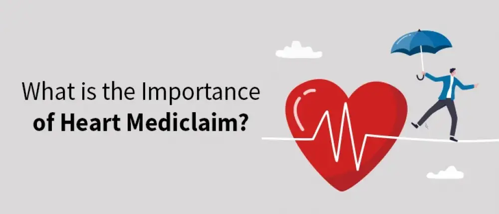 What is the Importance of Heart Mediclaim?