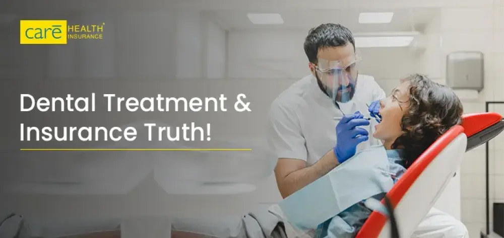 Does Health Insurance Cover Dental Treatment in India? Hidden Benefits!
