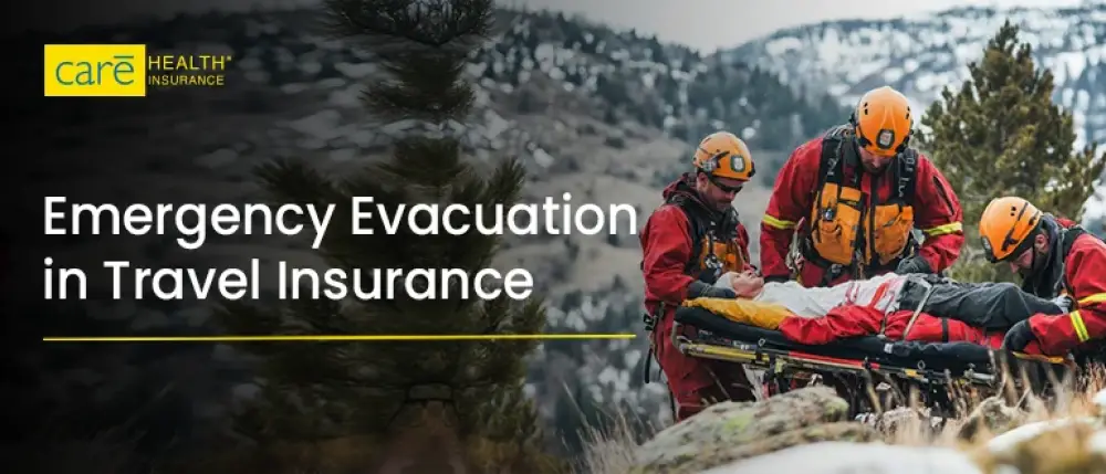 Why Should I Buy Travel Insurance with Emergency Evacuation?