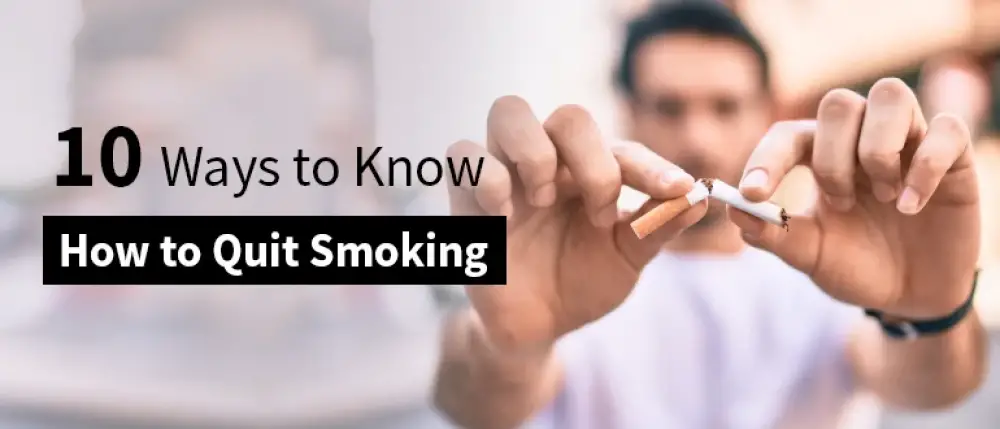 10 Ways to Know How to Quit Smoking