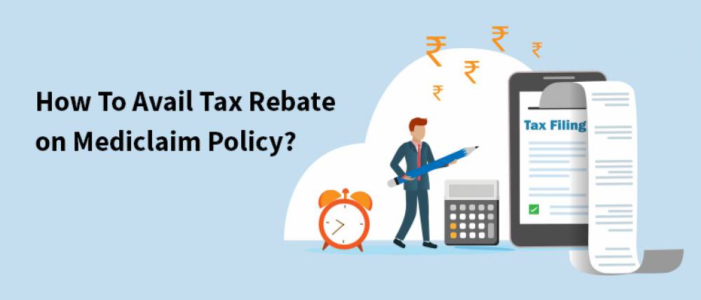 A Step-by-Step Guide To File for Tax Rebate on Mediclaim Policy