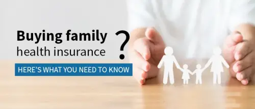 8 Family Floater Health Insurance Buying Tips You must Not Ignore