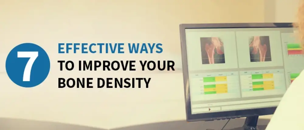 Effective Ways to Improve Your Bone Density