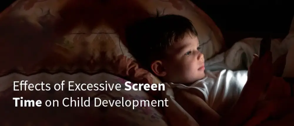 10 Impact of Excessive Screen Time on Your Child's Mental Health