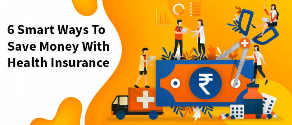 smart ways to save money with health insurance