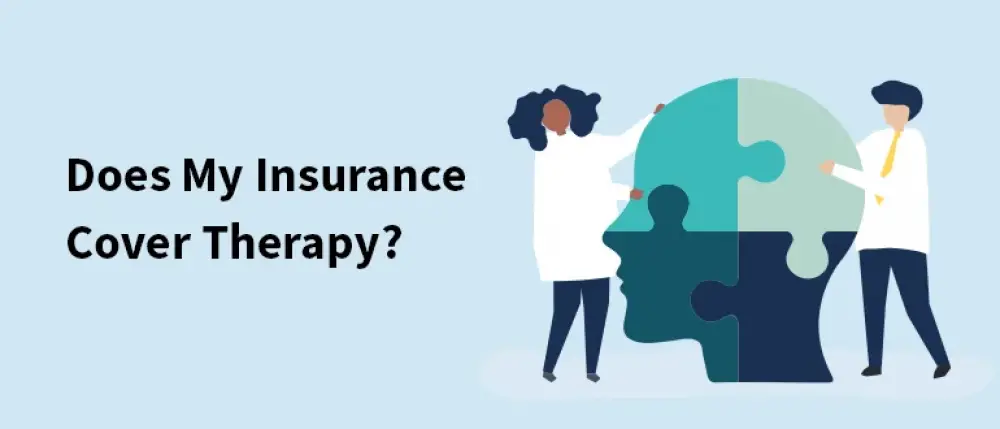 Does My Insurance Cover Therapy?