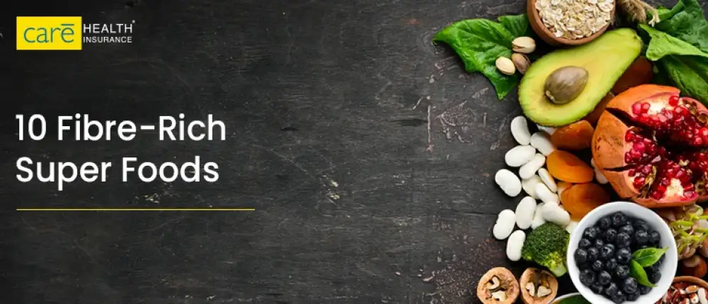 Top 10 Fibre-Rich Super Foods for a Healthy Lifestyle