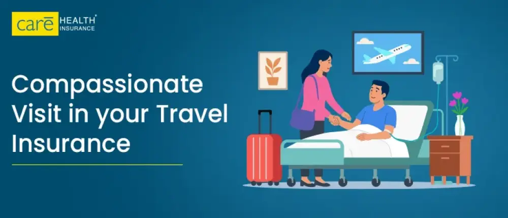 Compassionate Visits and Travel Insurance: Protection in Times of Real Need