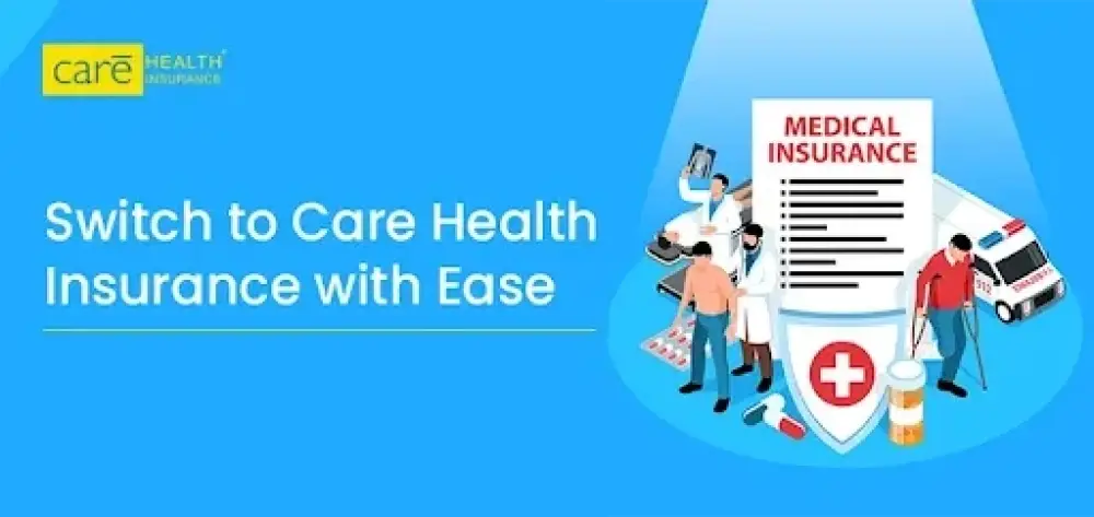 How to Port Health Insurance Policy to Care Health Insurance?