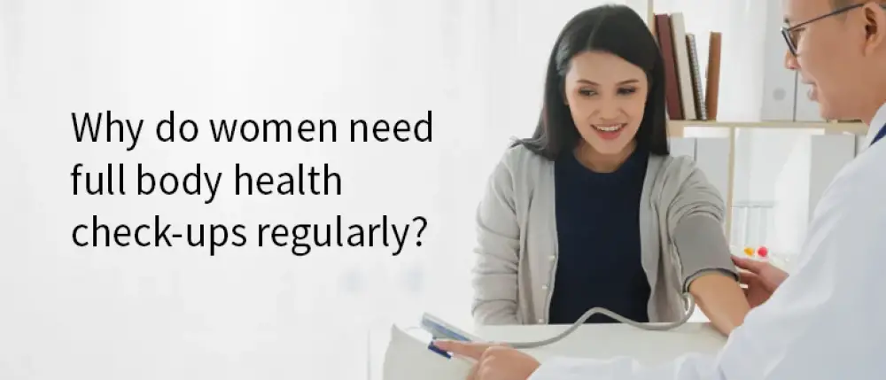 7 Reasons Regular Health Check-ups for Women is Necessary