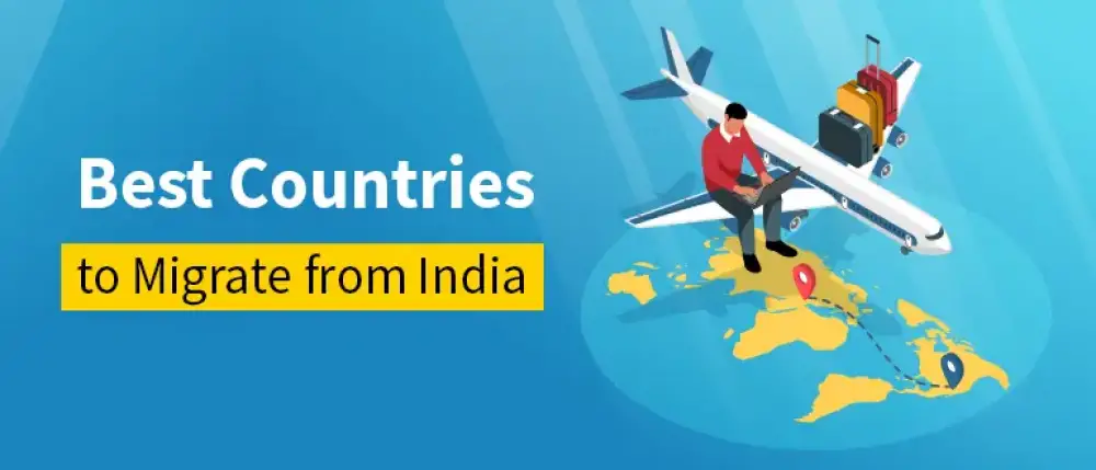 7 Best Countries to Migrate from India