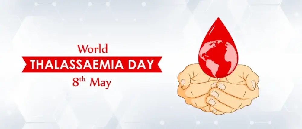 Let’s Fight Against Blood Disorder on World Thalassemia Day
