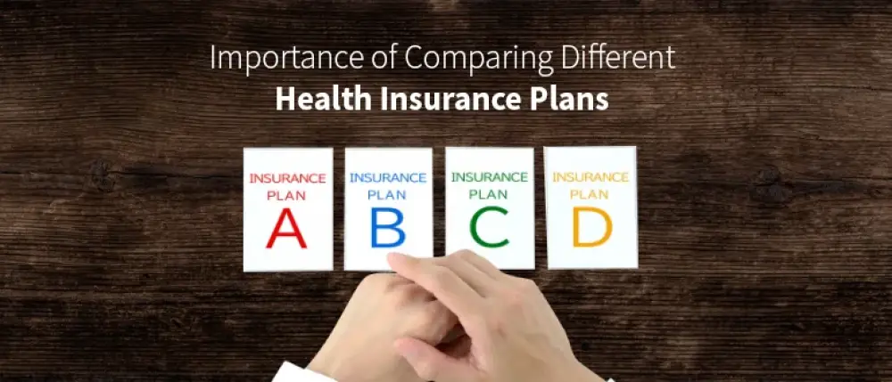 Importance of Comparing Different Health Insurance Plans