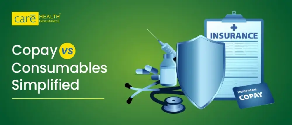 Copay vs Consumables: Avoid Confusion in Your Health Insurance