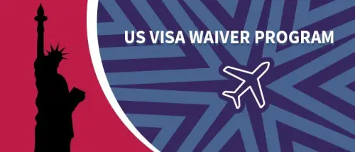 US Visa Waiver Program: Eligibilty and Process