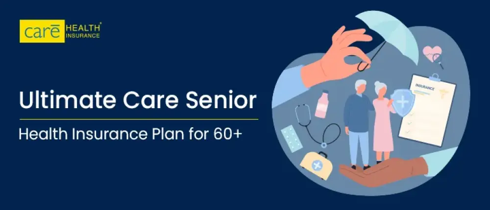 Ultimate Care Senior: Best Health Insurance For Senior Citizens! Ultimate Care Senior: Best Health Insurance For Senior Citizens!