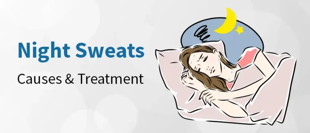 What is Night Sweats: Know the Causes and Treatment