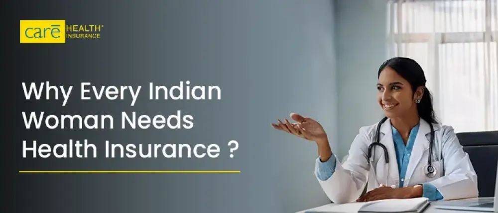 Why Is Health Insurance Essential For Every Indian Woman?