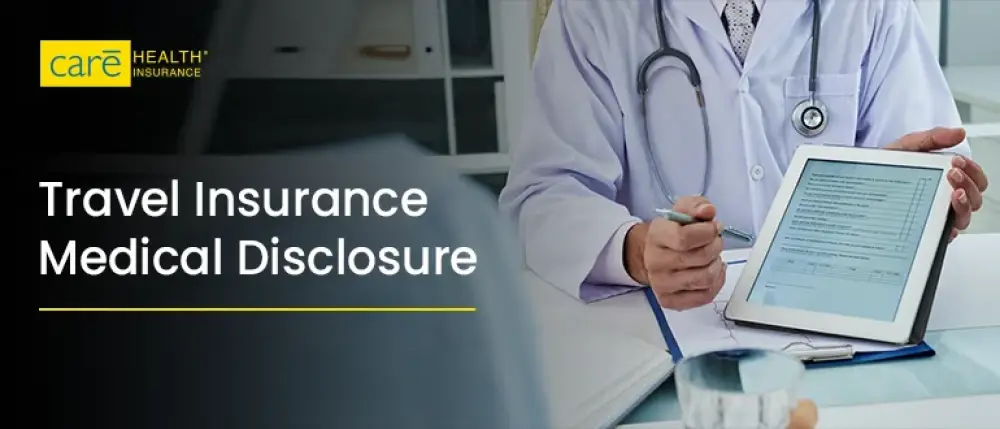 Which Medical Conditions Must Be Declared When Buying Travel Insurance?